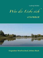 Was die Liebe sich ersonnen: Exquisiter Briefwechsel, drittes Buch