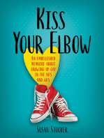 Kiss Your Elbow