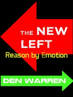 The New Left: Reason by Emotion