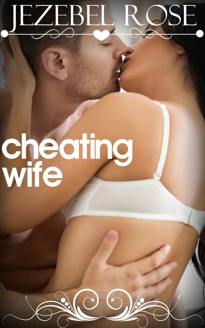 Cheating Wife by Jezebel Rose