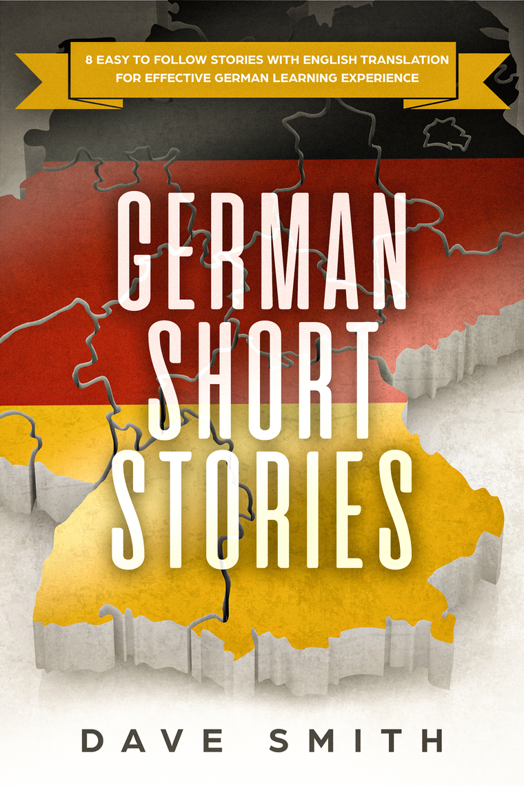 German Short Stories by Dave Smith (Ebook) - Read free for 30 days