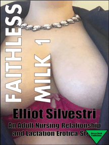 Faithless Milk 1 by Elliot Silvestri - Ebook | Scribd