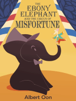 The Ebony Elephant and the Circus of Misfortune