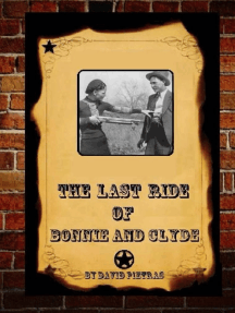 The Last Ride Of Bonnie and Clyde by David Pietras - Ebook | Scribd