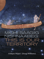 Michi Saagiig Nishnaabeg: This Is Our Territory