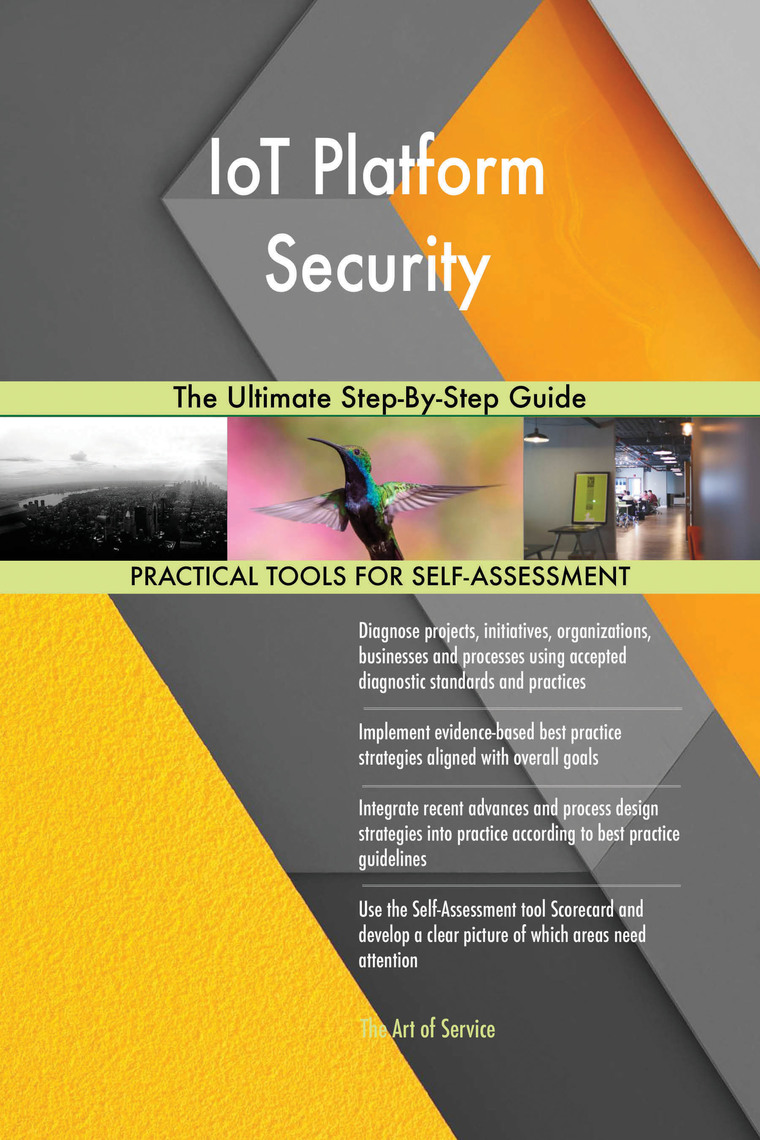 IoT Platform Security The Ultimate Step-By-Step Guide by Gerardus ...