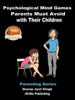 Psychological Mind Games Parents Must Avoid with Their Children