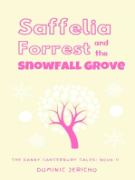 Saffelia Forrest and the Snowfall Grove (Teen Edition)
