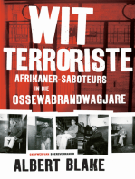 Wit terroriste: Afrikaner-saboteurs in die Ossewabrandwagjare