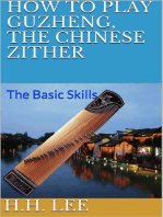 How to Play Guzheng, the Chinese Zither: The Basic Skills: How to Play Guzheng, the Chinese Zither, #1