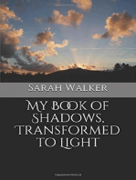 My Book of Shadows, Transformed to Light