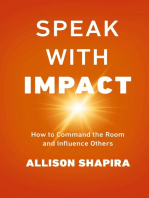 Speak with Impact: How to Command the Room and Influence Others