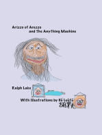 Arizzo of Arezzo and The Anything Machine