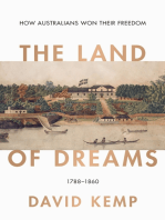 The Land of Dreams: How Australians Won Their Freedom, 1788–1860
