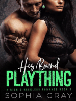 His Bound Plaything: A Rich & Reckless Romance, #3