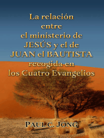 La relación entre el Ministerio de Jesús y el de Juan el Bautista recogida en los Cuatro Evangelios