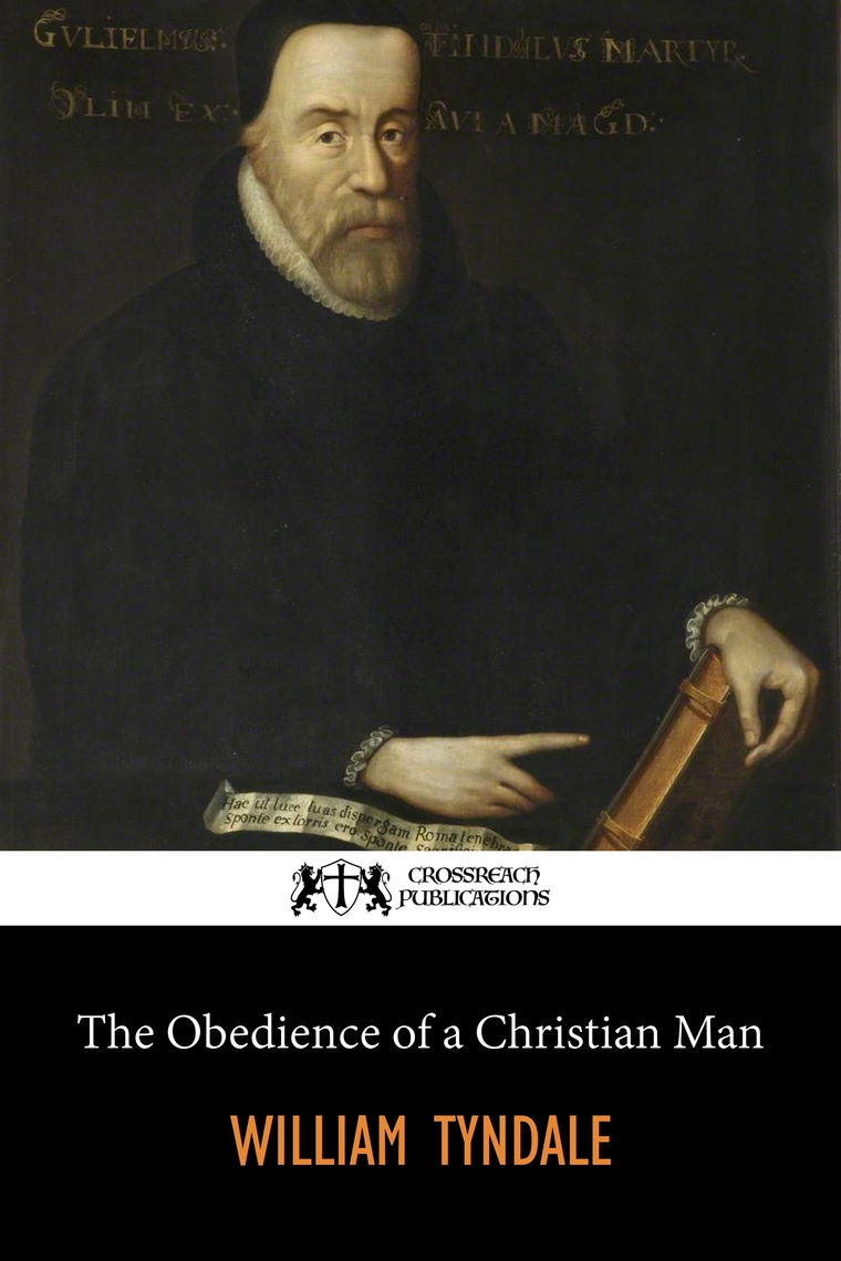 The Obedience of a Christian Man by William Tyndale (Ebook) - Read free for 30 days