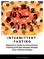 Intermittent Fasting Beginners Guide to Intermittent Fasting 8: 16 Diet Steady Weight Loss without Hunger