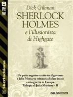 Sherlock Holmes e l'illusionista di Highgate: Trilogia di Julia Moriarty 2