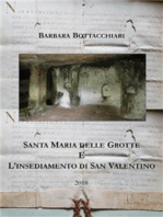 Santa Maria delle Grotte e l'insediamento di San Valentino