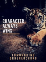 Character Always Wins