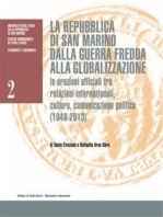 La Repubblica di San Marino dalla guerra fredda alla globalizzazione. Le orazioni ufficiali tra relazioni internazionali, cultura, comunicazione politica (1948-2013)