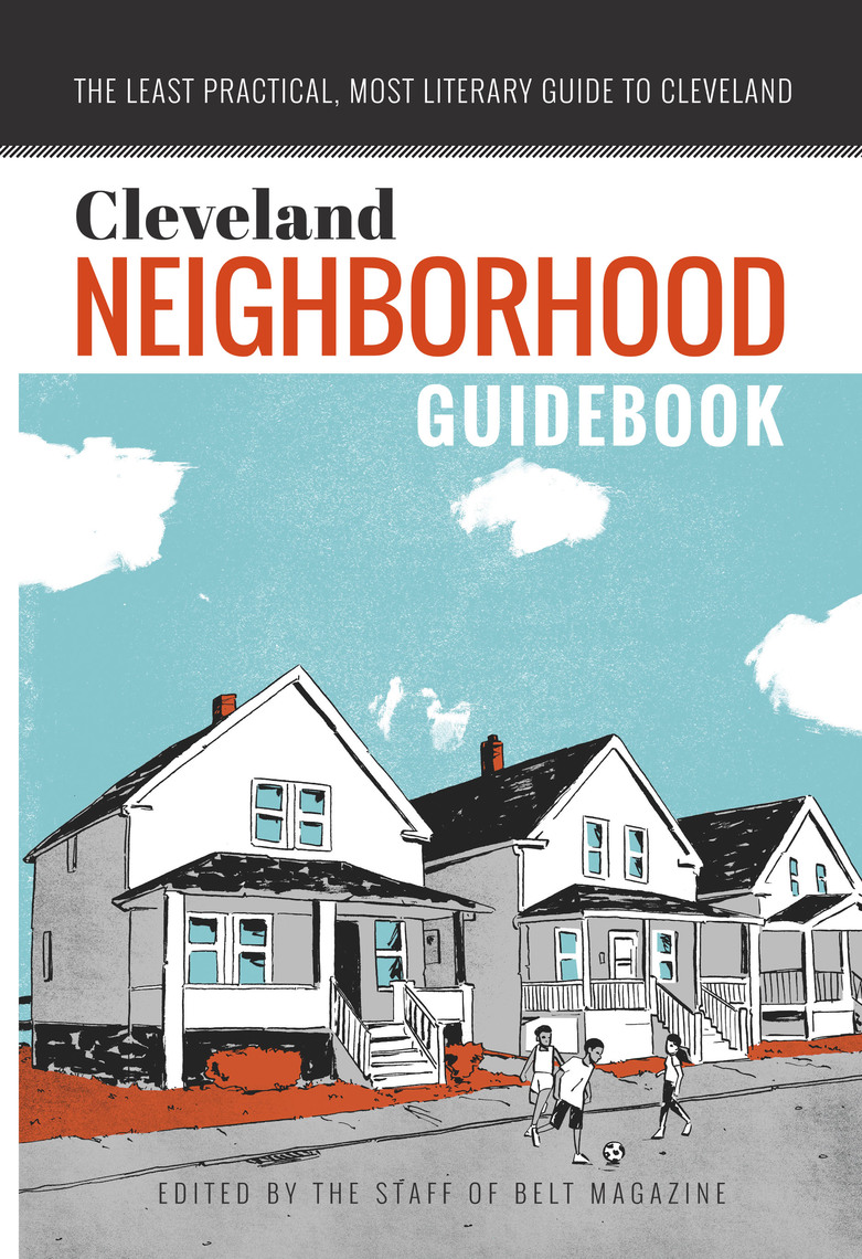 Cleveland Neighborhood Guidebook - Book - Read Online