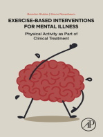 Exercise-Based Interventions for Mental Illness: Physical Activity as Part of Clinical Treatment
