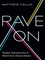 Rave On: Global Adventures in Electronic Dance Music