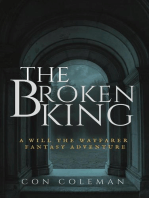 The Broken King: The Adventures of Will the Wayfarer