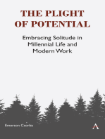 The Plight of Potential: Embracing Solitude in Millennial Life and Modern Work