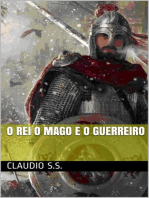 O Rei o mago e o guerreiro