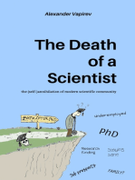 The Death of a Scientist: The (self-)annihilation of Modern Scientific Community