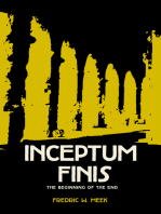 Inceptum Finis, The Beginning of the End
