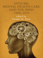 Asylums, Mental Health Care and the Irish: 1800-2010