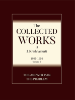 The Answer Is in the Problem: The Collected Works of J. Krishnamurti - Volume 9 1955-1956