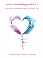 Wahre Dualseelengeschichten: Karmische Liebesgeschichten mit Happy End