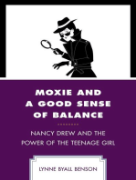 Moxie and a Good Sense of Balance: Nancy Drew and the Power of the Teenage Girl