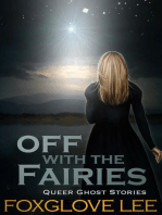 Off with the Fairies: Queer Ghost Stories, #10