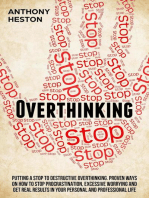 Overthinking: Putting a Stop to Destructive Overthinking. Proven Ways to Stop Procrastination, Excessive Worrying and get Real Results in your Personal and Professional Life.: Fastlane to Success