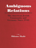 Ambiguous Relations: The American Jewish Community and Germany Since 1945