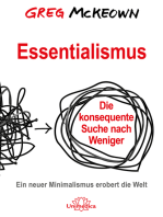 Essentialismus: Die konsequente Suche nach Weniger. Ein neuer Minimalismus erobert die Welt