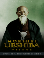 Morihei Ueshiba Wisdom: Quotes from the Founder of Aikido