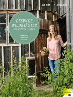 Gesunde Wildkräuter aus meinem Garten: Erkennen. Vermehren. Nutzen