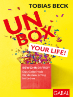 Unbox your Life!: BEWOHNERFREI®: Das Geheimnis für deinen Erfolg im Leben