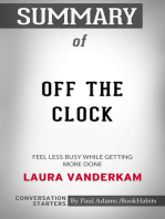 Summary of Off the Clock: Feel Less Busy While Getting More Done