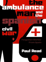 The Ambulance Man And The Spanish Civil War: Forgotten Stories From Spain, #1
