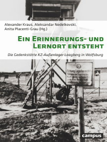 Ein Erinnerungs- und Lernort entsteht: Die Gedenkstätte KZ-Außenlager Laagberg in Wolfsburg
