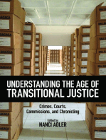 Understanding the Age of Transitional Justice: Crimes, Courts, Commissions, and Chronicling
