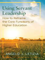 Using Servant Leadership: How to Reframe the Core Functions of Higher Education
